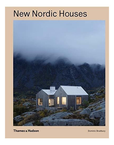 New Nordic Houses, De Dominic Bradbury. Editorial Thames & Hudson Ltd, Tapa Dura En Inglés