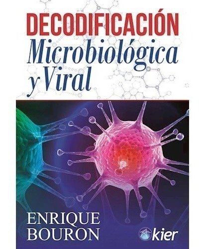 Decodificacion Microbiologica Y Viral - Bouron Enrique