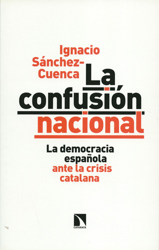 Libro Confusión Nacional. La Democracia Española Ante La Cri