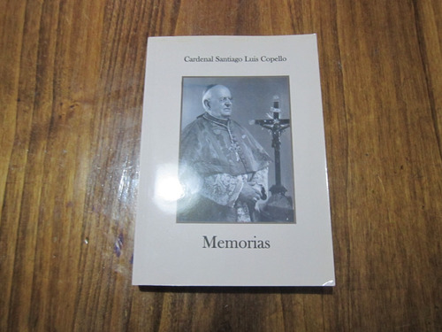 Memorias - Cardenal Santiago Luis Copello