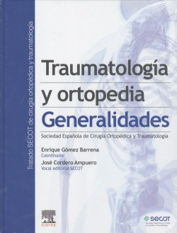 Traumatología Y Ortopedia. Generalidades Gomez Barrena, Enr
