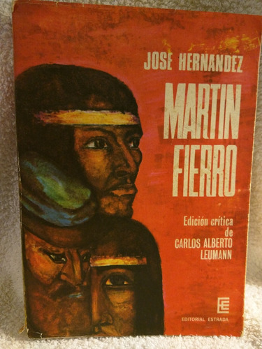 Martin Fierro Hernandez (ed Critica C. Leumann) Estrada