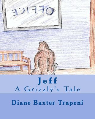 Libro Jeff : A Grizzly's Tale - Kenneth Stone Sr