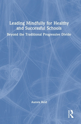 Libro Leading Mindfully For Healthy And Successful School...