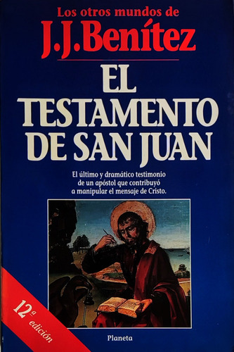 El Testamento De Juan J.j. Benitez