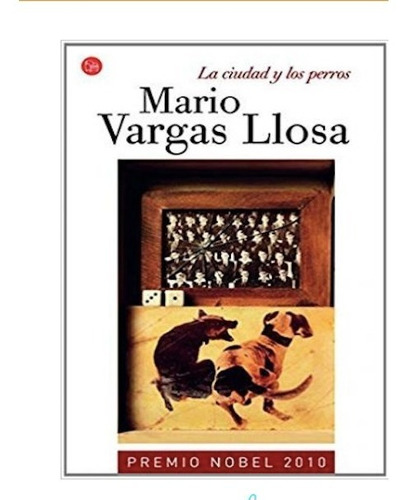 La Ciudad Y Los Perros De Mario Vargas Llosa