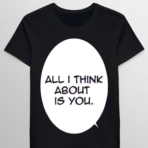 Remera All I Think About Is You Manga Bubble 51960574