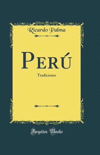 Libro Perú: Tradiciones -ricardo Palma
