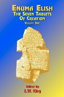 Libro Enuma Elish : The Seven Tablets Of Creation: Or The...