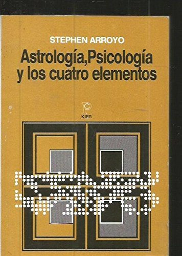 Libro Astrologia Psicologia Y Los Cuatro Elementos De Arroyo