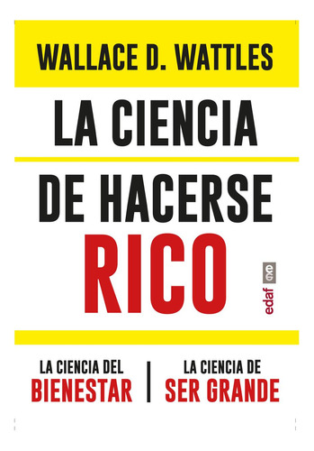 Libro: La Ciencia De Hacerse Rico. La Ciencia Del Bienestar.