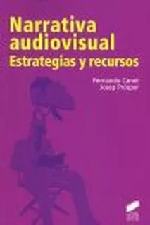 Narrativa Audiovisual - Canet Centellas, Fernando : Prosp...