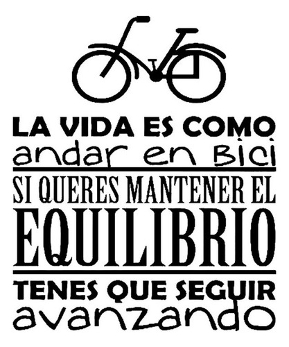 Vinilo Decorativo Pared Frase La Vida Es Como Andar En Bici