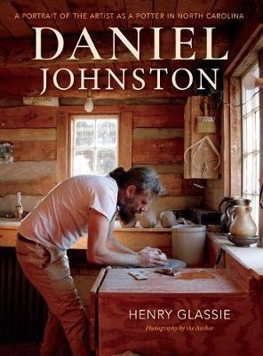 Daniel Johnston : A Portrait Of The Artist As A Potter In...