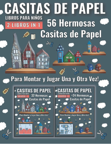 Libro: Casitas De Papel - 2 Libros In 1: 56 Hermosas Casas D