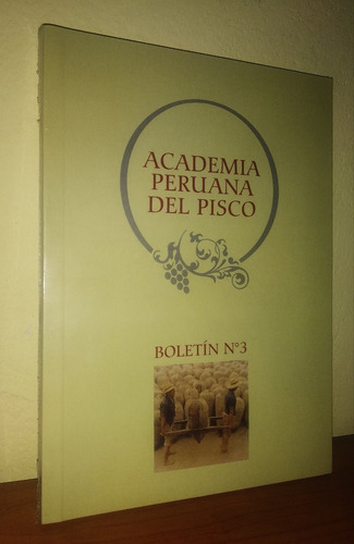 Academia Peruana Del Pisco - Boletín Nº 3
