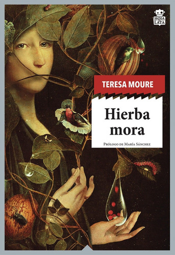 Libro Hierba Mora - Moure, Teresa