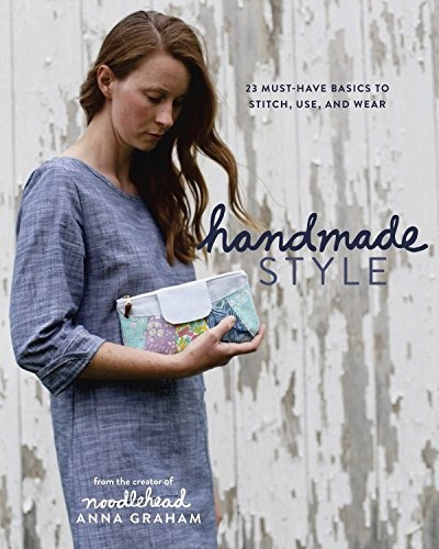 Book : Handmade Style: 23 Must-have Basics To Stitch, Use...