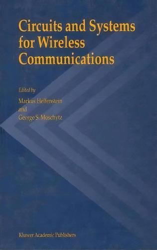 Circuits And Systems For Wireless Communications, De Markus Helfenstein. Editorial Springer Verlag New York Inc, Tapa Blanda En Inglés