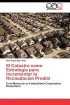 Comprar Libro: El Catastro Como Estrategia Para Incrementar La En El