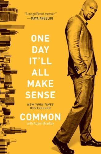 Book : One Day Itll All Make Sense - Common