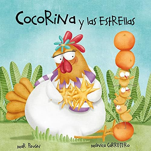 Libro: Cocorina Y Las Estrellas (clucky And The Stars) (span