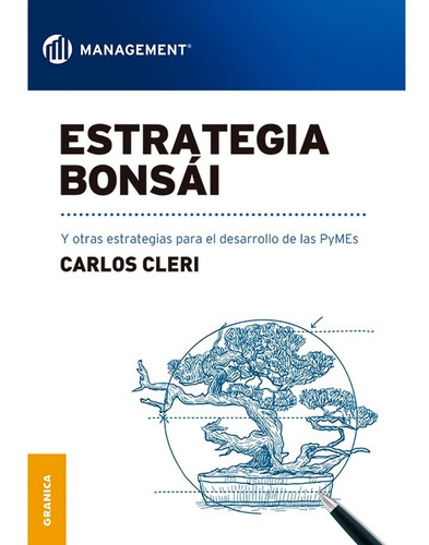 Estrategia Bonsai. 