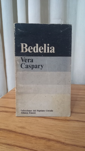 Bedelia - Vera Caspary