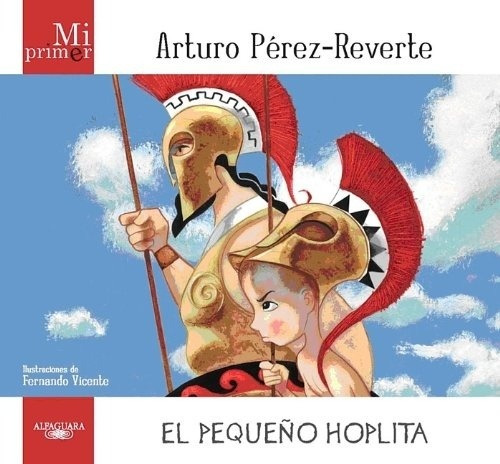 Pequeño Hoplita, El - Arturo Perez Reverte