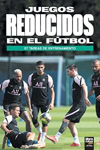 Juegos Reducidos En El Futbol