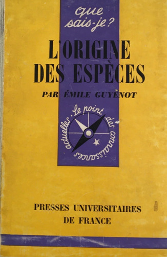 Libro L´ Origine Des Especes Emile Guyenot Presses Univ