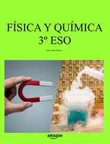 Comprar Fisica Y Quimica 3 Eso (libros De Texto De Fisica Y Quimica 