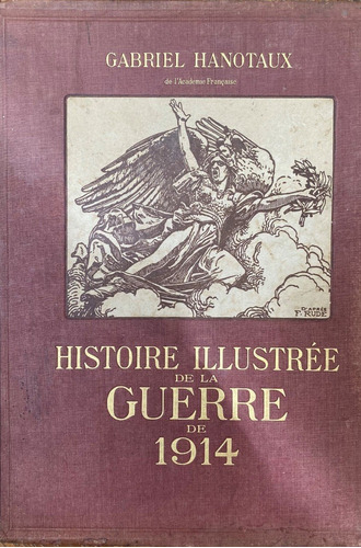 Histoire Illustrée De La Guerre De 1914 /g. Hanotaux T3  A10