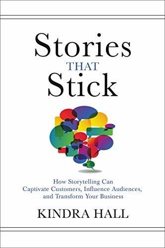 Book : Stories That Stick How Storytelling Can Captivate...