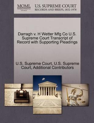 Darragh V. H Wetter Mfg Co U.s. Supreme Court Transcript ...