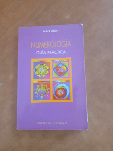 Numerologia Guia Practica - Alan Oken - Obelisco