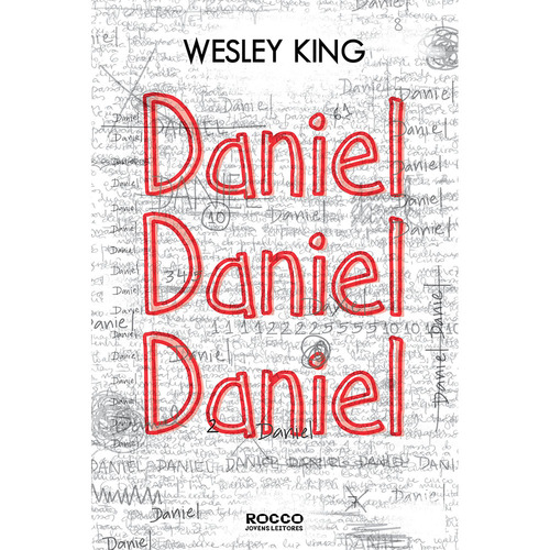 Livro Daniel, Daniel, Daniel de Wesley King Edição 1 Em português 2019 Editora Rocco