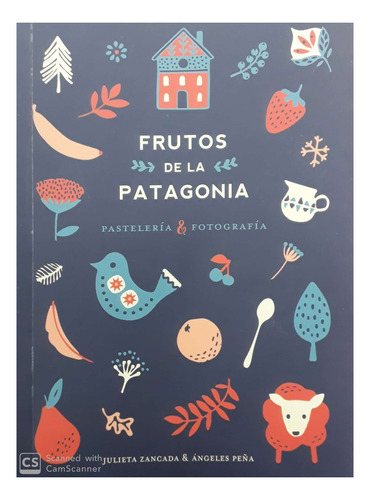 Frutos De La Patagonia - Zancada, Peña