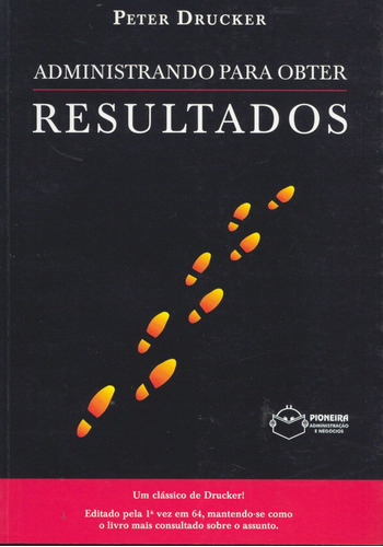Administrando para obter resultados, de Drucker, Peter. Editora Cengage Learning Edições Ltda., capa mole em português, 1998