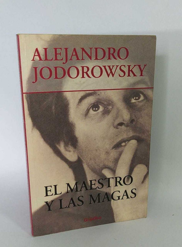 Libros El Maestro Y Las Magas / Alejandro Jodorowsky / 2005