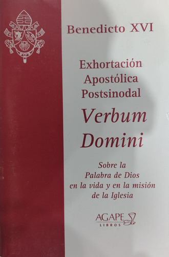 Verbum Domini Benedicto X V I Postsinidal Agape-#8