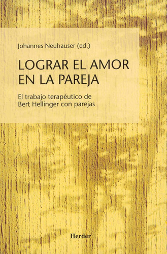 Libro: Lograr El Amor En La Pareja: El Trabajo Terapéutico D