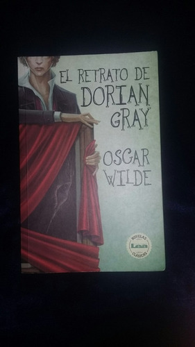 El Retrato De Dorian Gray. Oscar Wilde