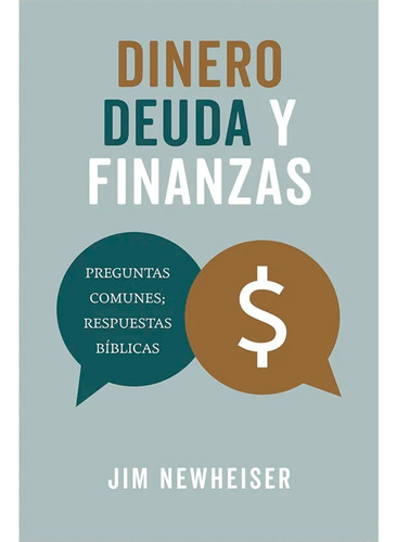 Libro Dinero, Deuda Y Finanzas - Jim Newheiser