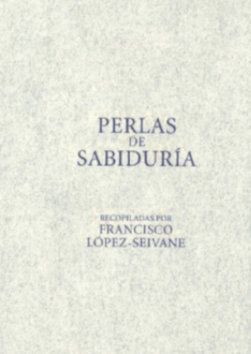 Perlas De Sabidurãâa, De López-seivane, Francisco. Alianza Editorial, Tapa Dura En Español