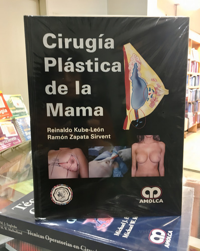 Cirugía Plástica De La Mama Reinaldo Kube-Leon Tapa Dura 2014