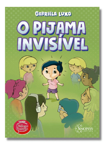 O Pijama Invisível, De Gabriela Luxo., Vol. 1. Editora Sinopsys, Capa Mole Em Português