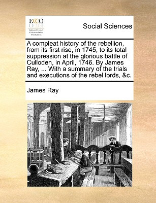 Libro A Compleat History Of The Rebellion, From Its First...