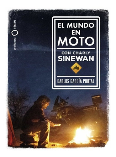 El Mundo En Moto - Charly Sinewan