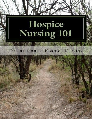 Book : Hospice Nursing 101 - Hackett Rn,msn, Nancy